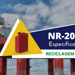 NR 20 - Segurança com Líquidos e inflamáveis - Específico - Classe III - Reciclagem